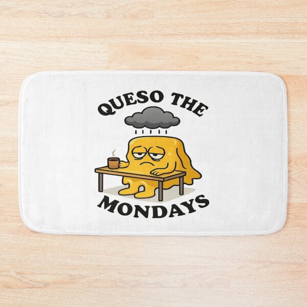 Item preview, Queso the Mondays designed and sold by YourFavBuddy.