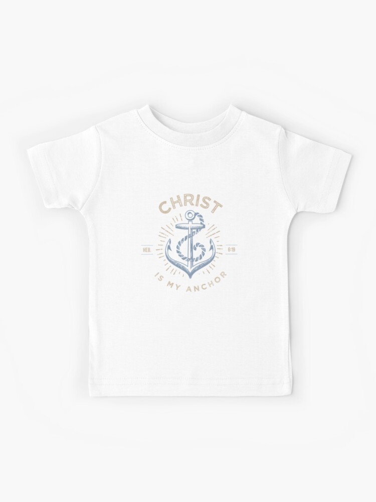 Hebrew 6:19 Christian Kids T shirt Hebrew 6:19 Christian Kids T shirt