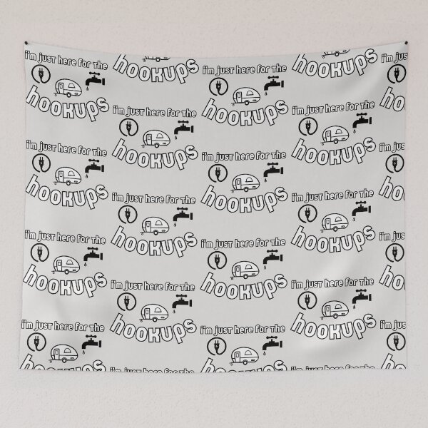 Item preview, I’m just here for the hookups camping rv funny saying designed and sold by missdebi27.