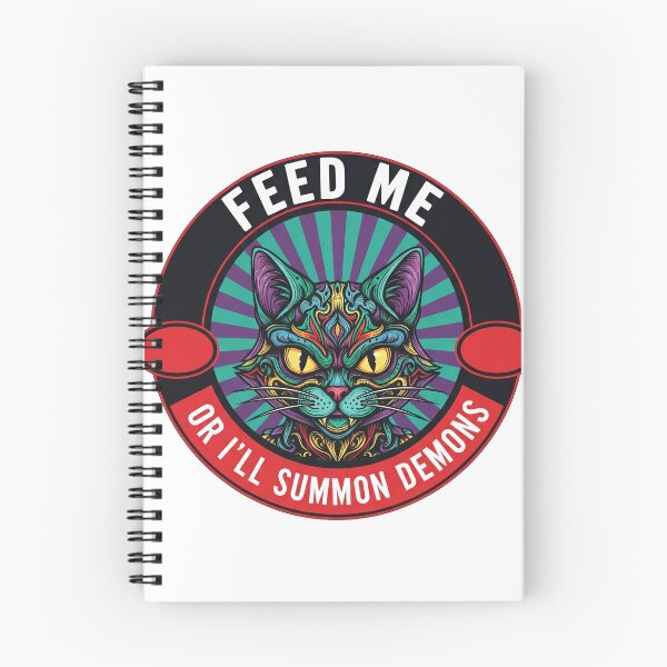 Item preview, Feed Me Or I'll Summon Demons Cat designed and sold by Owcomm.