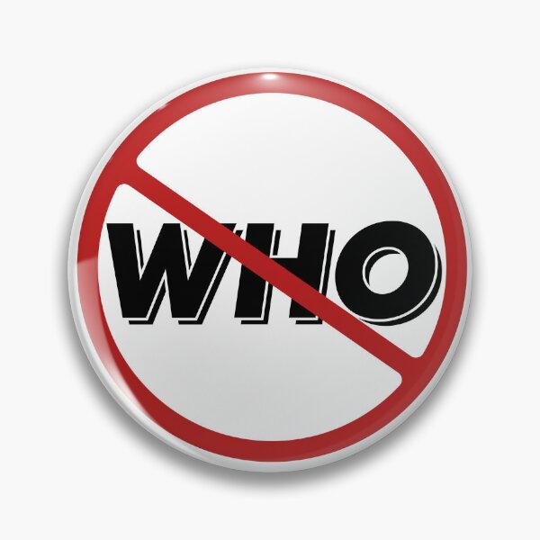 Item preview, Prohibited WHO Sign, Signage, Red Circle, Control,  designed and sold by AASparksDesigns.