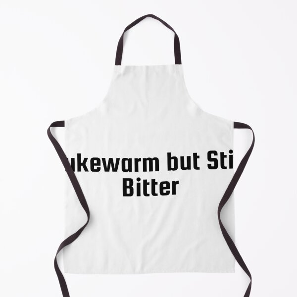 Item preview, Lukewarm but Still Bitter designed and sold by Ninjacatoff.