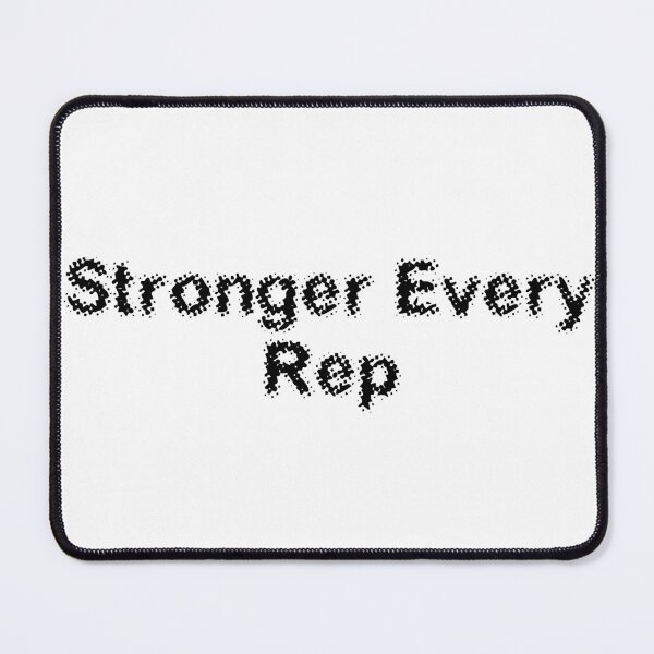 Item preview, Stronger Every Rep designed and sold by Ninjacatoff.