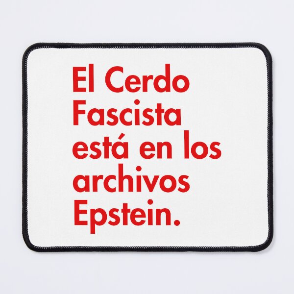 Item preview, El cerdo fascista está en los archivos Epstein designed and sold by Thelittlelord.