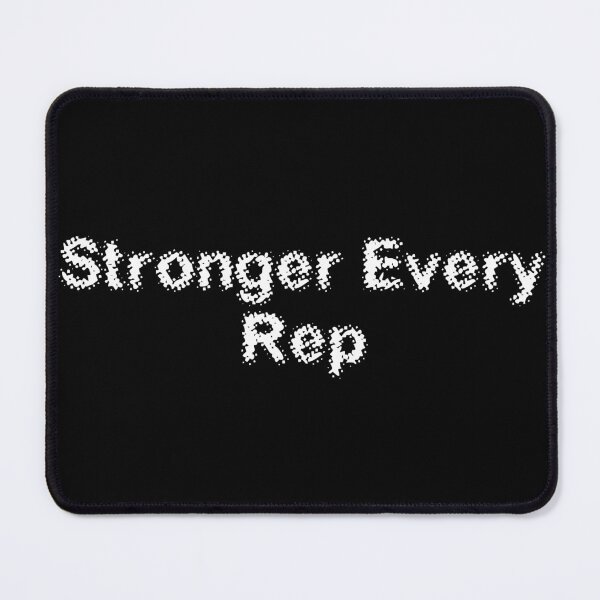 Item preview, Stronger Every Rep designed and sold by Ninjacatoff.