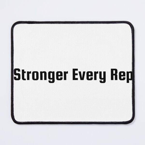 Item preview, Stronger Every Rep designed and sold by Ninjacatoff.
