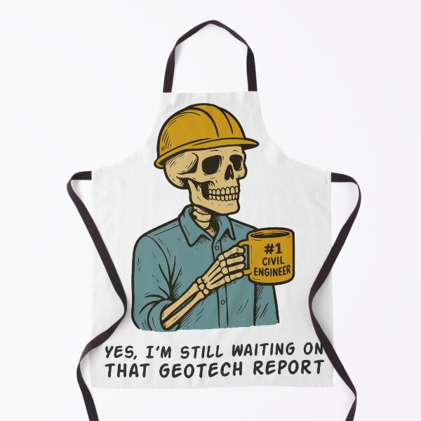 Item preview, Still Waiting on That Geotech Report designed and sold by Dago345.