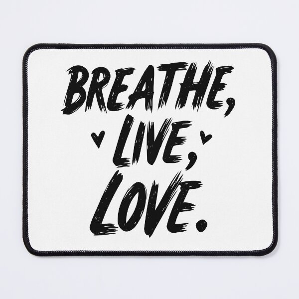Item preview, Inspirational - Breathe, Live, Love. - #I0003 designed and sold by Vex Carver.
