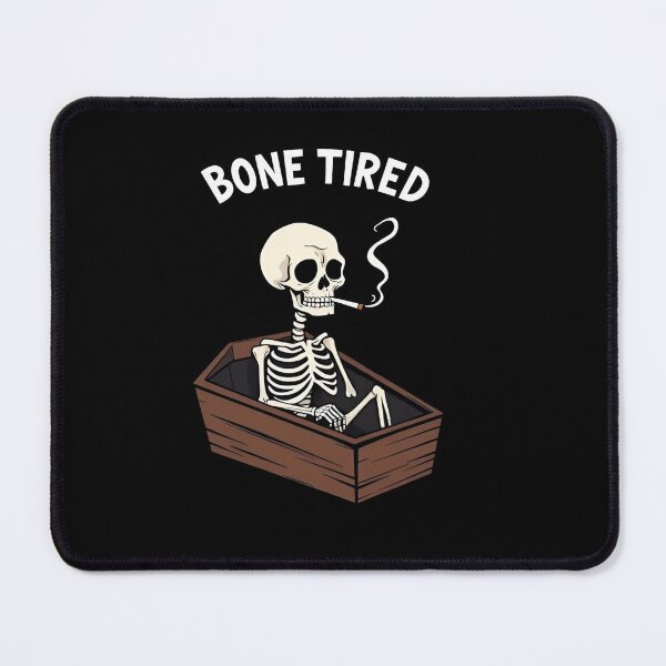 Item preview, "Bone Tired" Relatable Skeleton T-Shirt designed and sold by Rune-Designs.