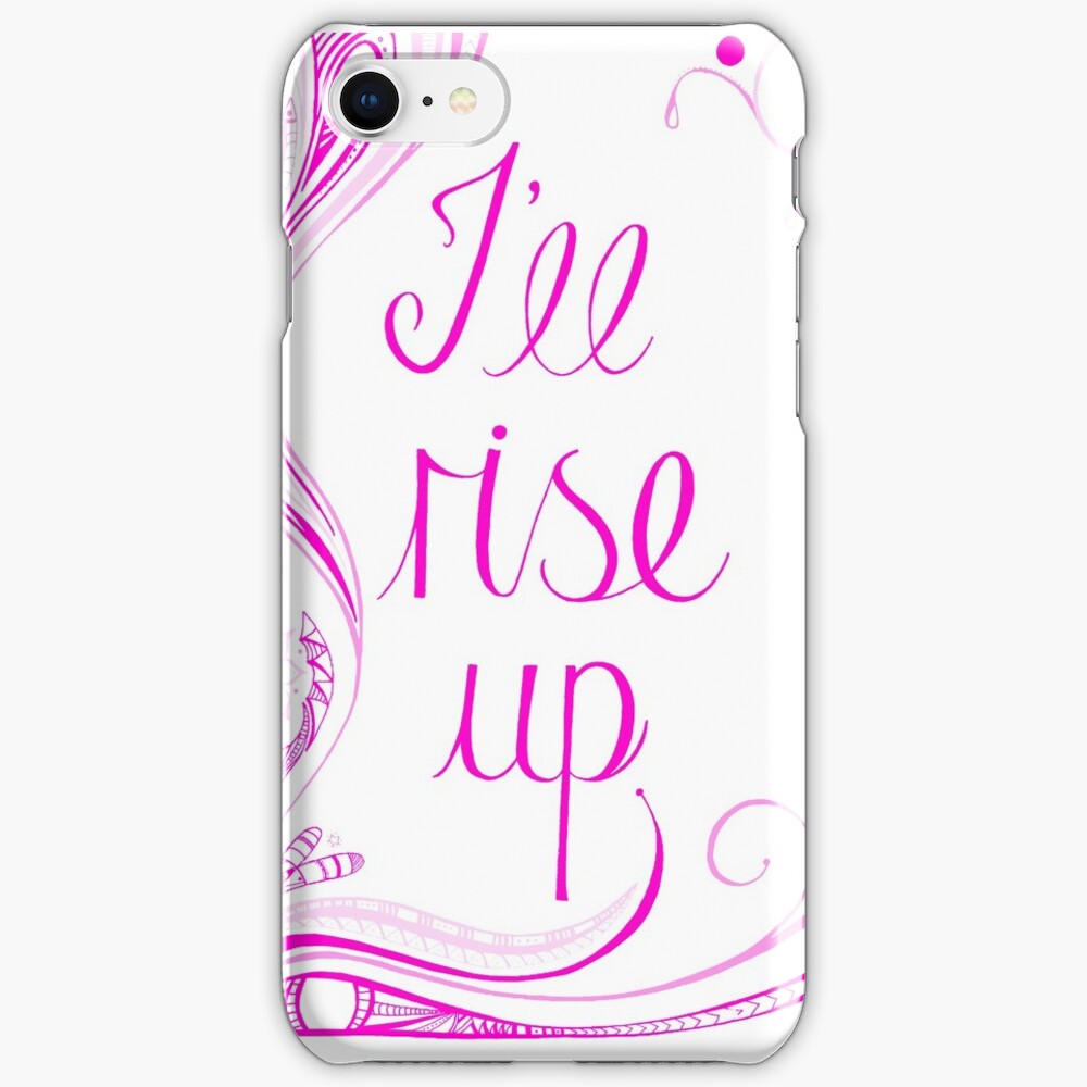 i-ll-rise-up-pink-iphone-case-cover-by-leishmania-redbubble