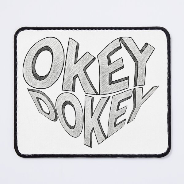 Item preview, Okey Dokey Quote designed and sold by The Toonz Universe.
