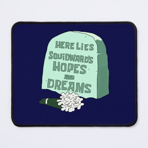Item preview, Here Lies Squidward’s Hopes and Dreams designed and sold by mackygrimm.