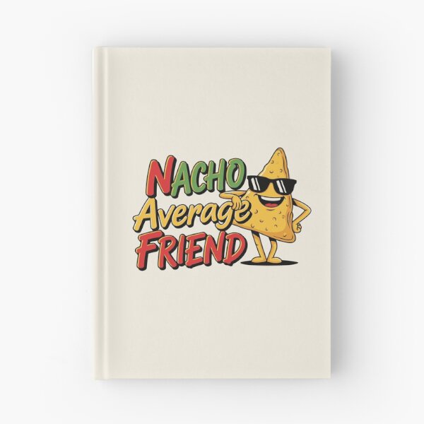 Item preview, Nacho Average Friend designed and sold by Amir Faysal.