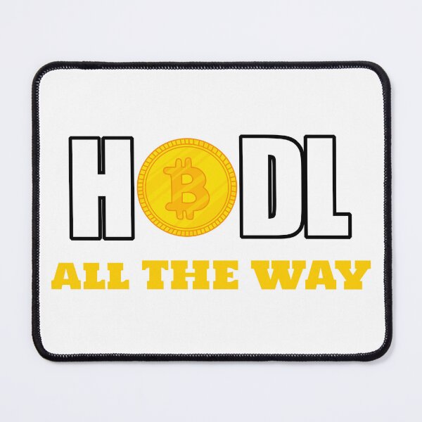 Item preview, HODL all the way - Bitcoin Crypto designed and sold by Global Designs.