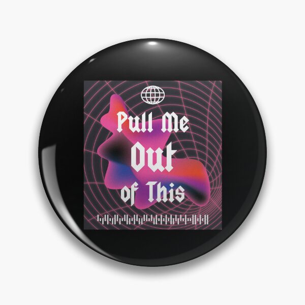 Item preview, Pull me out of this designed and sold by YQvibe Studio.