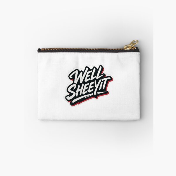 Item preview, You just gotta say it sometimes. Well Sheeyit…. designed and sold by captureAclassic.