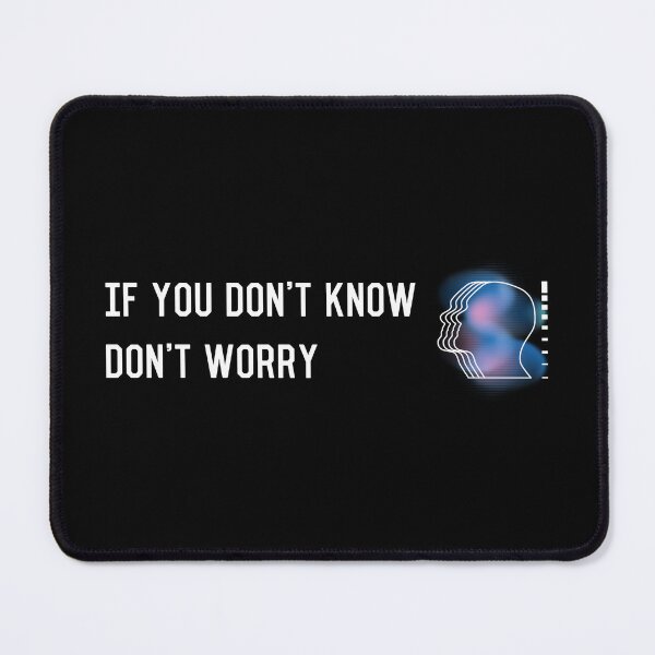 Item preview, If you don'y know don't worry bumper designed and sold by YQvibe Studio.