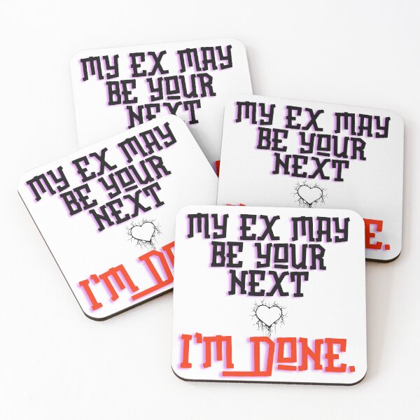 Item preview, My Ex May Be Your Next designed and sold by BreakupCentral.