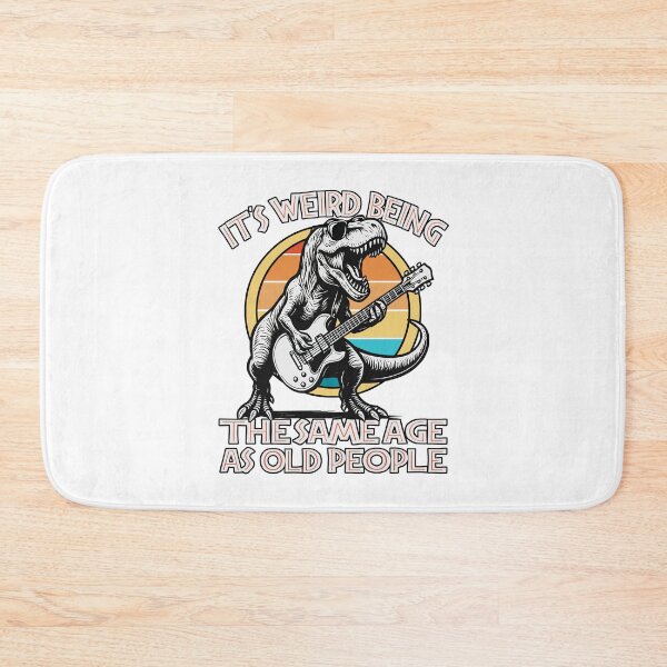 Item preview, Its Weird Being The Same Age As Old People Funny Retirement Sarcastic Aging Humor  designed and sold by Bad Kitty Designz.