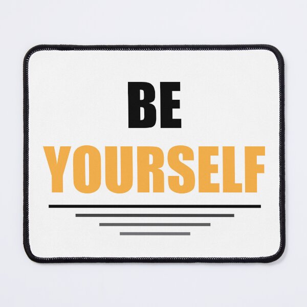 Item preview, Be Yourself designed and sold by TraysTrends1.