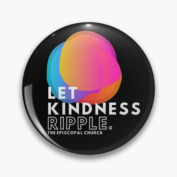Aperçu de l'œuvre Let Kindness Ripple - The Episcopal Church créée et vendue par Canterbury Episcopal Campus Ministry at Texas Tech University .