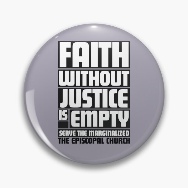 Aperçu de l'œuvre Faith without Justice is Empty.  Serve the Marginalized.  - The Episcopal Church créée et vendue par Canterbury Episcopal Campus Ministry at Texas Tech University .