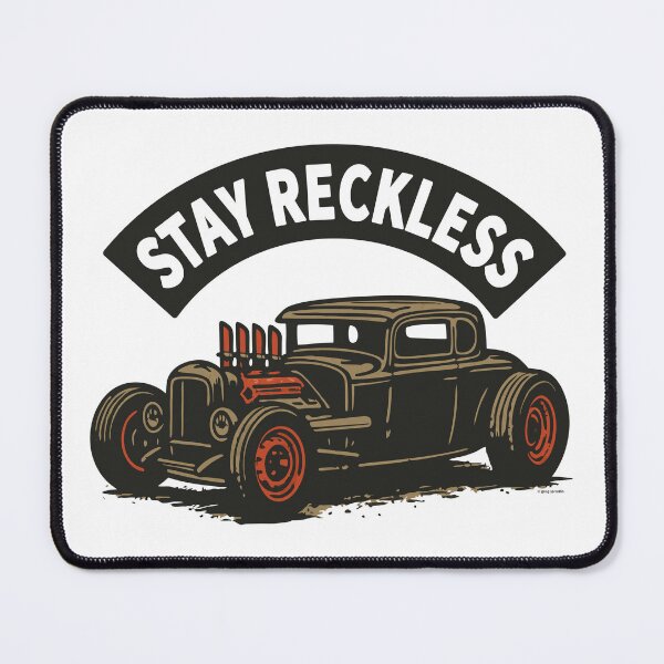 Item preview, Stay Reckless, Vintage Hot Rod Attitude Design designed and sold by Automotive Art by Greg.