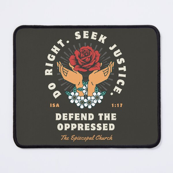 Item preview, Do Right. Seek Justice.  Defend the Oppressed.  - The Episcopal Church designed and sold by Canterbury Episcopal Campus Ministry at Texas Tech University .