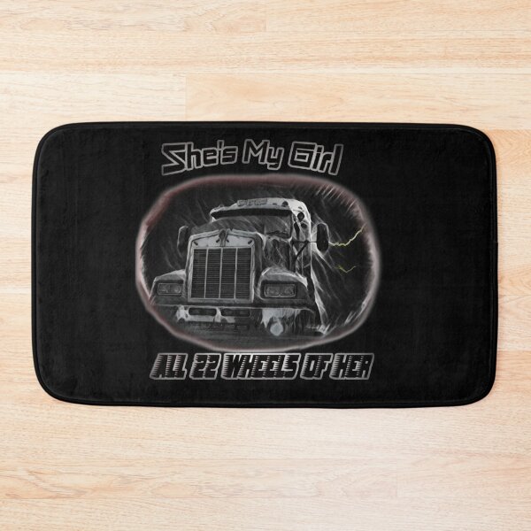 Item preview, She’s My Girl • 22 Wheels of Trucker Love designed and sold by fairmaiden7.