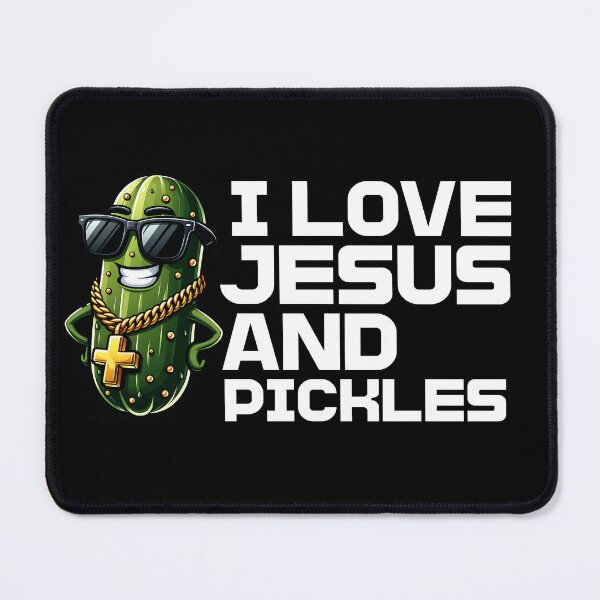 Item preview, I Love Jesus and Pickles designed and sold by Belarte.shop.