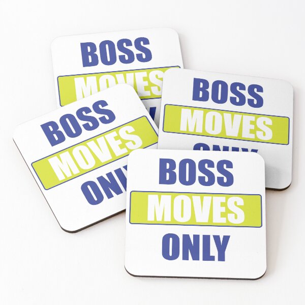 Item preview, Boss Moves Only designed and sold by TraysTrends1.
