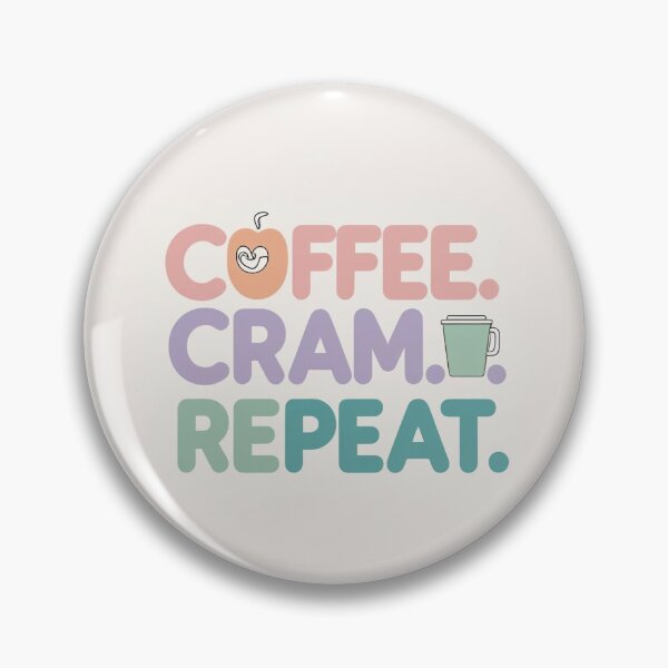 Item preview, Coffee. Cram. Repeat. | Med School Survival Mode designed and sold by ThatNicheGirl.