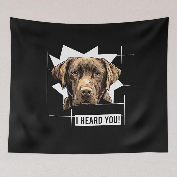 Item preview, Chocolate Labrador Retriever Hmor I Heard You designed and sold by whyitsme.