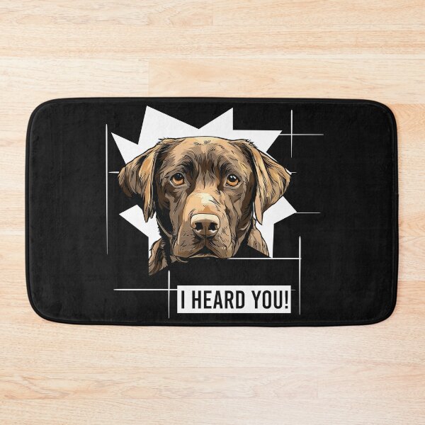 Item preview, Chocolate Labrador Retriever Hmor I Heard You designed and sold by whyitsme.