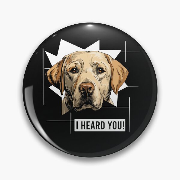 Item preview, Yellow Labrador Retriever Humor I Heard You designed and sold by whyitsme.