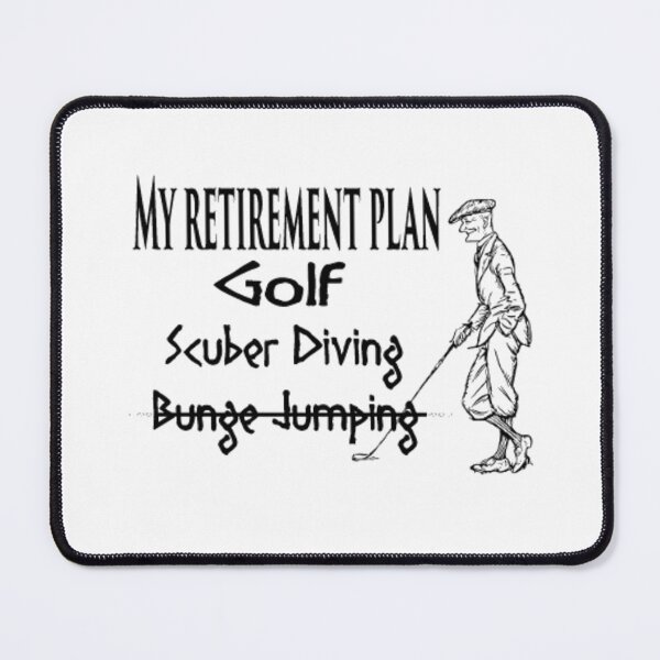 Item preview, My Retirement Plan • Golf, Scuba, and Bungee Bucket List Design designed and sold by fairmaiden7.