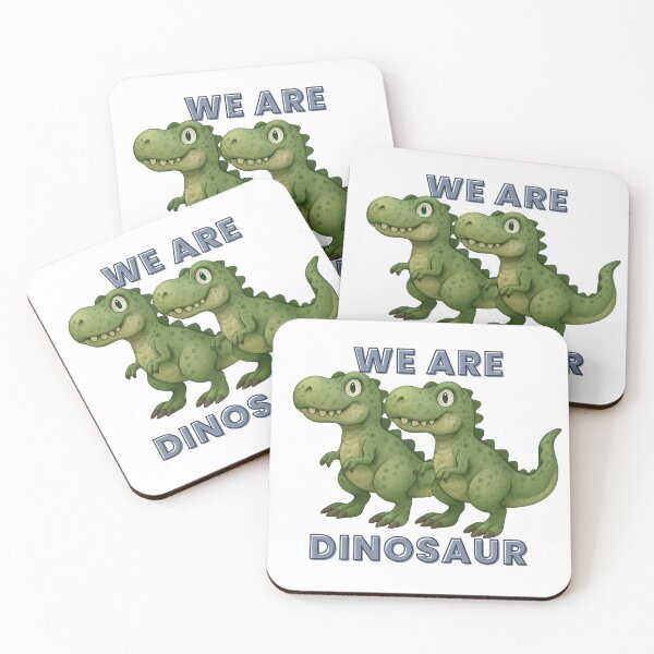 Item preview, We are dinosaurs  designed and sold by DV20052525.