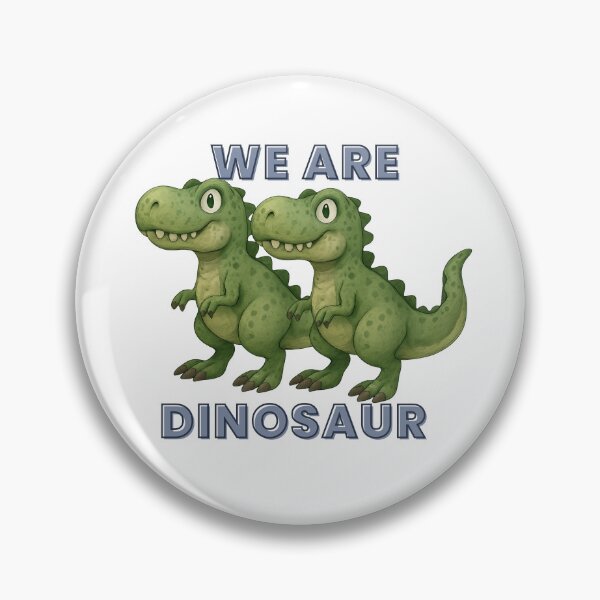 Item preview, We are dinosaurs  designed and sold by DV20052525.
