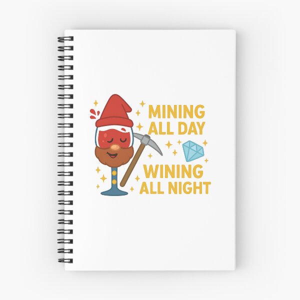 Item preview, Mining All Day Wining All Night designed and sold by 93-Store.