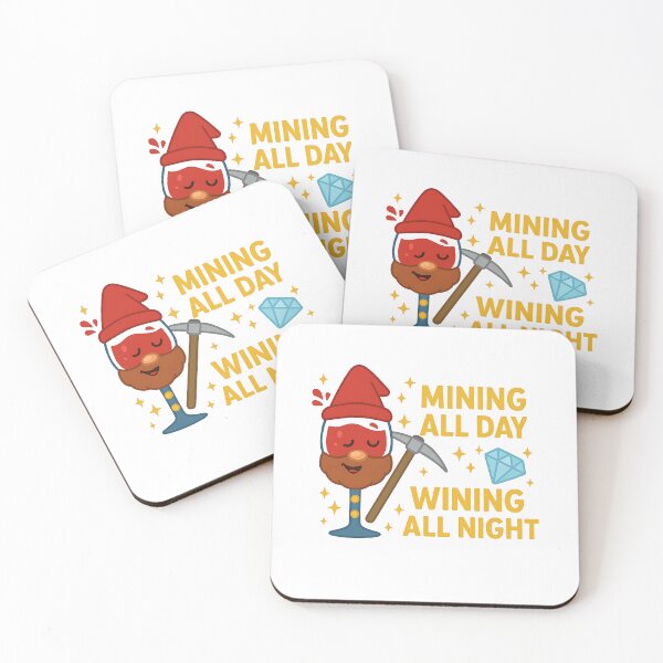 Item preview, Mining All Day Wining All Night designed and sold by 93-Store.