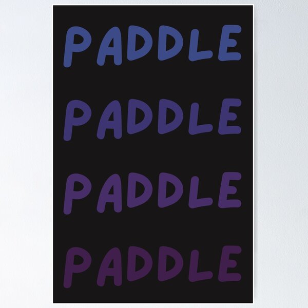 Item preview, Paddle paddle paddle paddle designed and sold by Rainbow Flame.