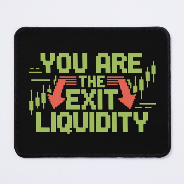 Item preview, You Are The Exit Liquidity - This gift is perfect for anyone interested in crypto, trading, and financial memes. designed and sold by ZyziowskyArt.
