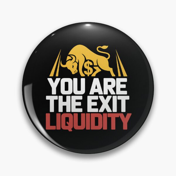 Item preview, You Are The Exit Liquidity - This gift is perfect for anyone interested in crypto, trading, and financial memes. designed and sold by ZyziowskyArt.