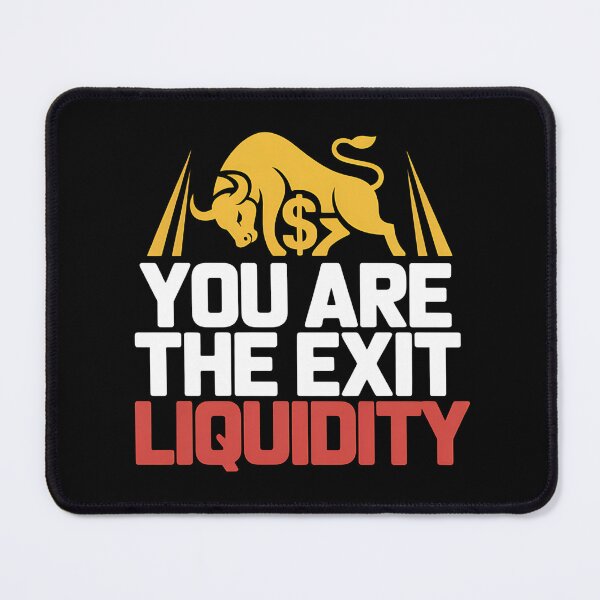 Item preview, You Are The Exit Liquidity - This gift is perfect for anyone interested in crypto, trading, and financial memes. designed and sold by ZyziowskyArt.