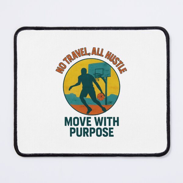 Item preview, No Travel, All Hustle - Move with Purpose - Basketball designed and sold by inkNext.