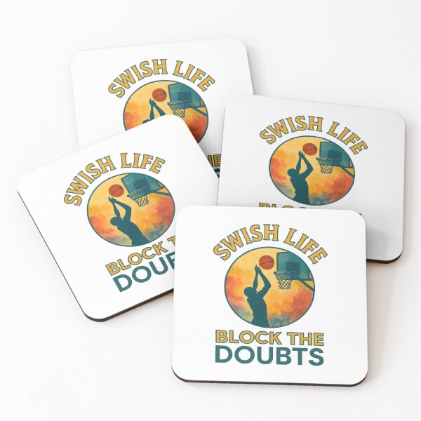 Item preview, Swish Life - Block the Doubts - Basketball designed and sold by inkNext.