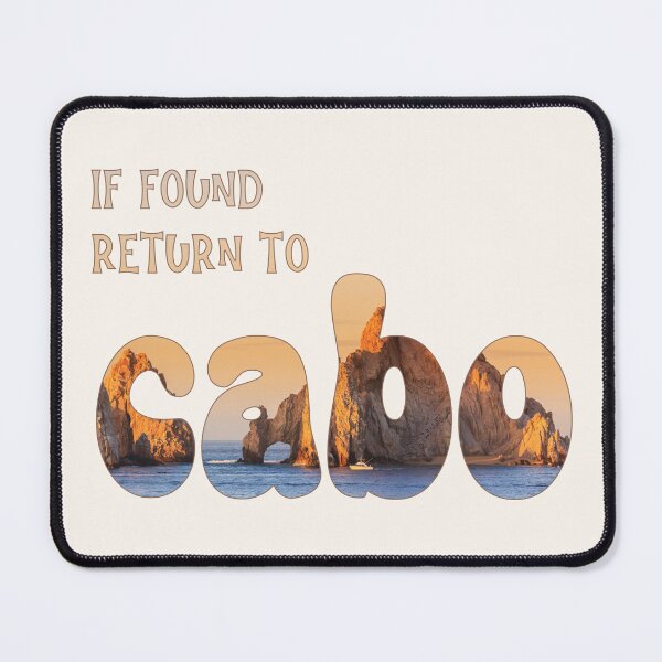 Item preview, If Found Return To Cabo designed and sold by SuzyCruzyDesigns.