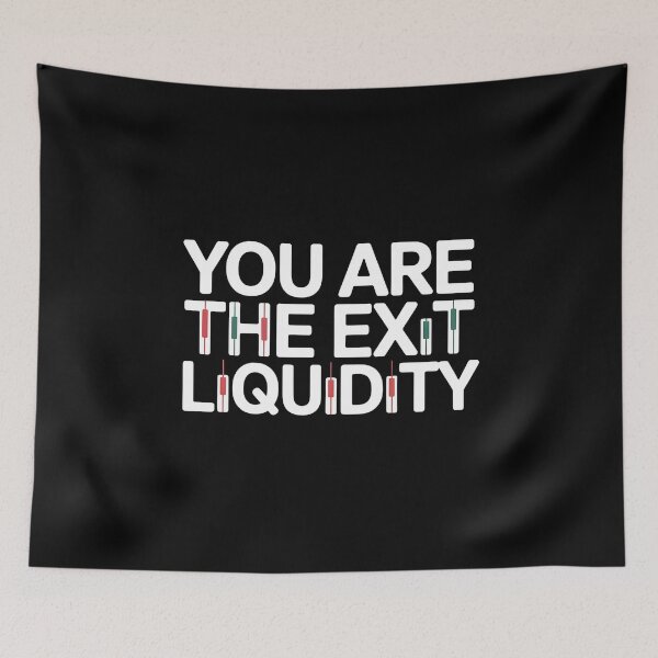 Item preview, You Are The Exit Liquidity - This gift is perfect for anyone interested in crypto, trading, and financial memes. designed and sold by ZyziowskyArt.
