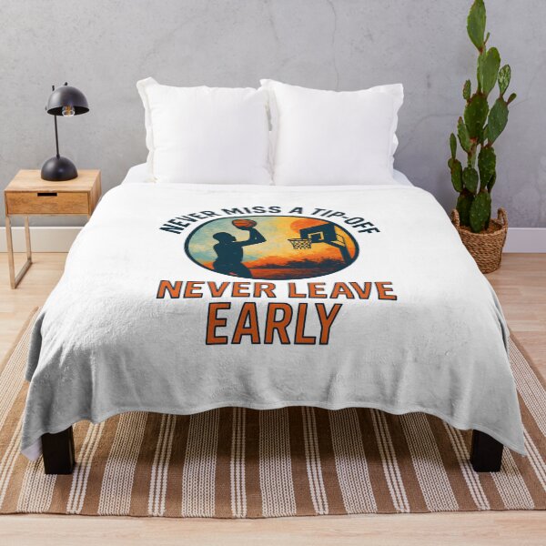 Item preview, Never Miss a Tip-Off - Never Leave Early - Basketball designed and sold by inkNext.