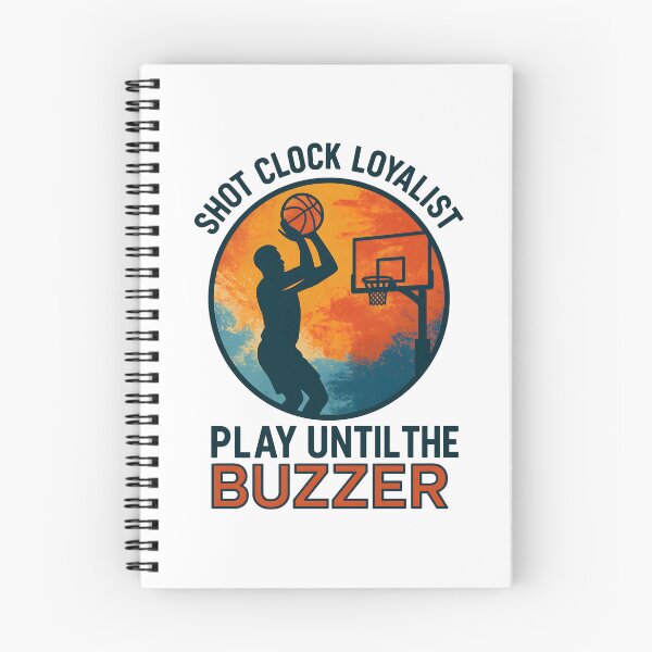 Item preview, Shot Clock Loyalist - Play Until the Buzzer - Basketball designed and sold by inkNext.